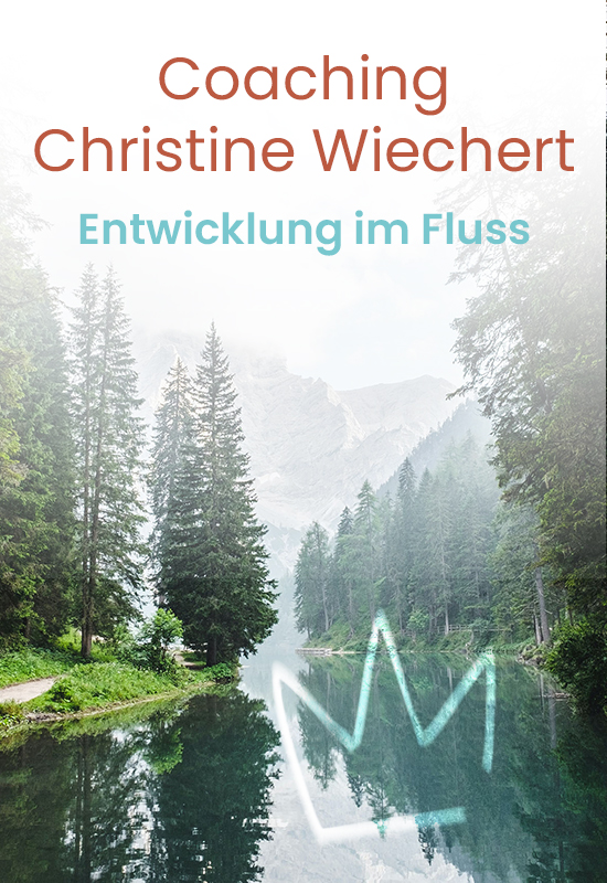 Coaching Christine Wiechert Entwicklung im Fluss